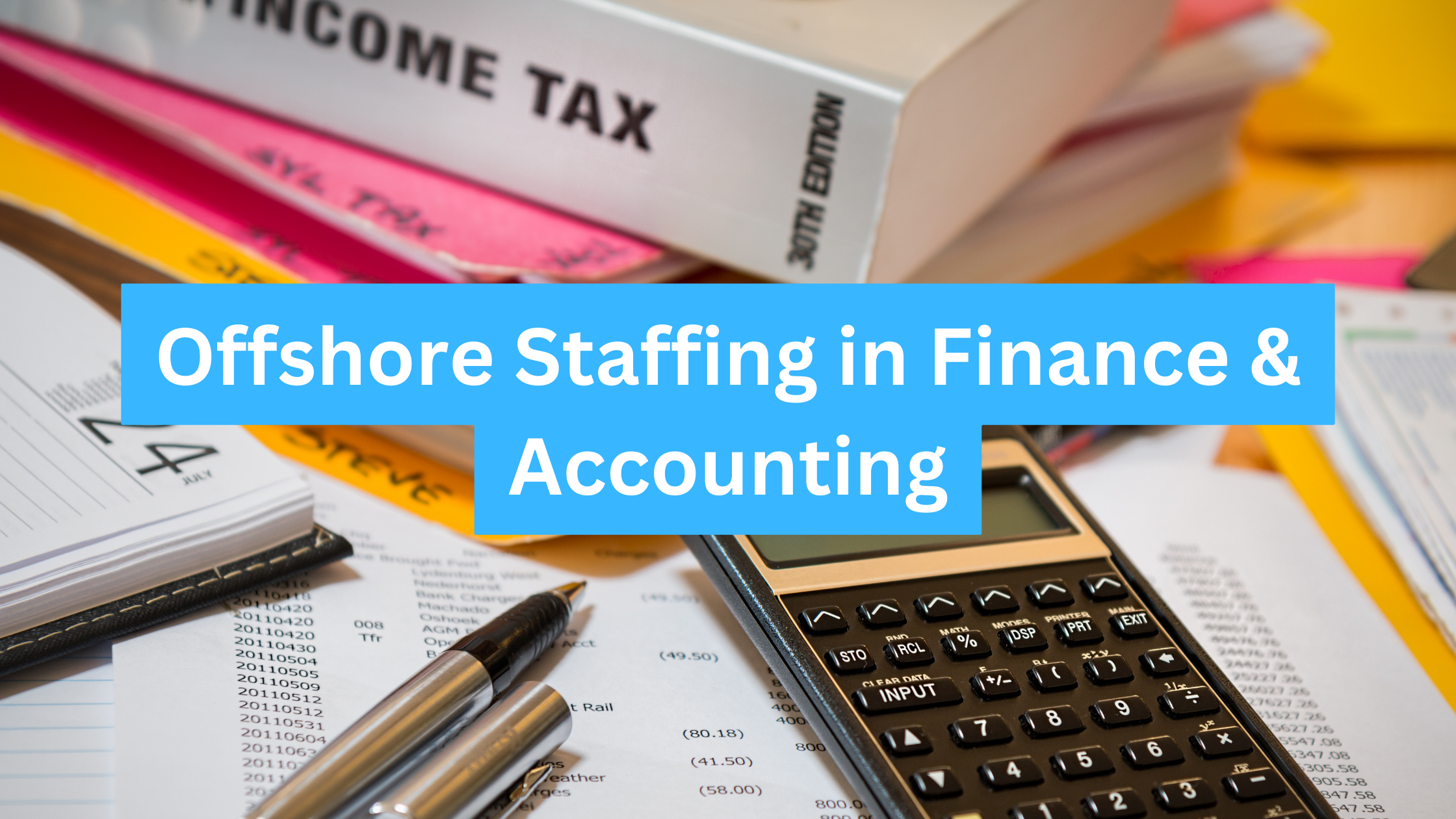 Offshore Staffing in Finance & Accounting – Process Guide