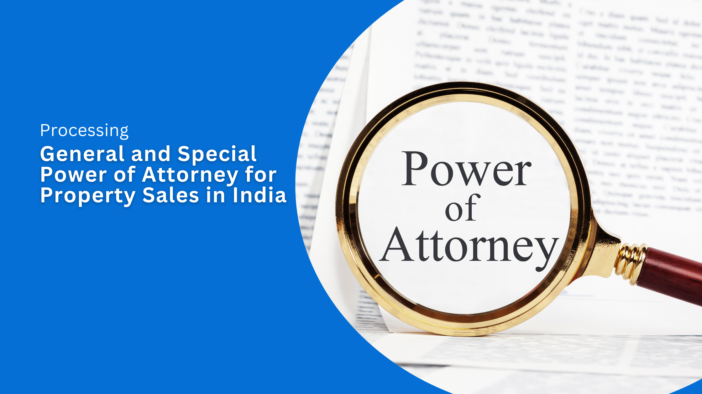Processing General and Special Power of Attorney for Property Sales in India