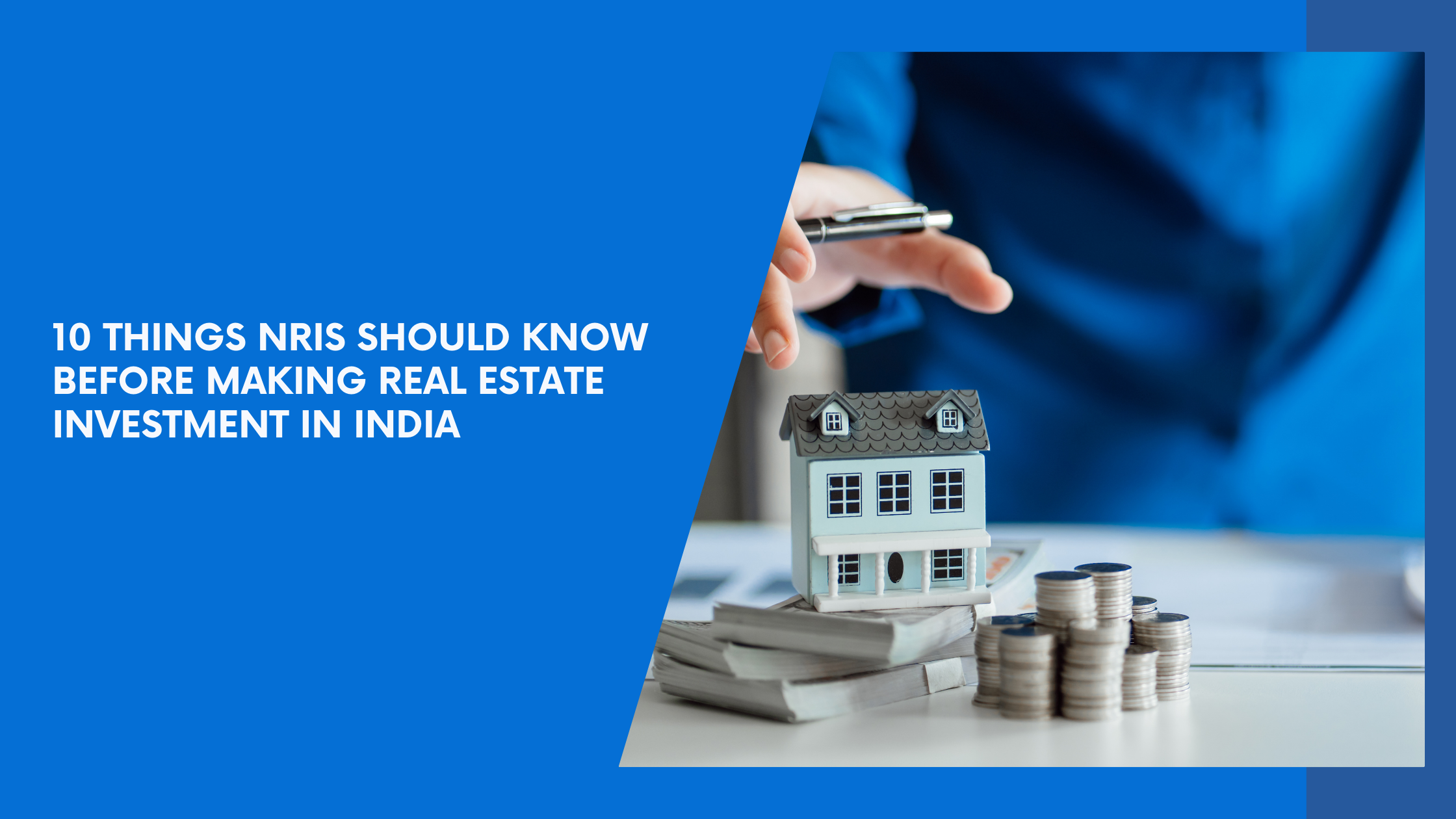 10 things NRIs should know before making real estate investment in India