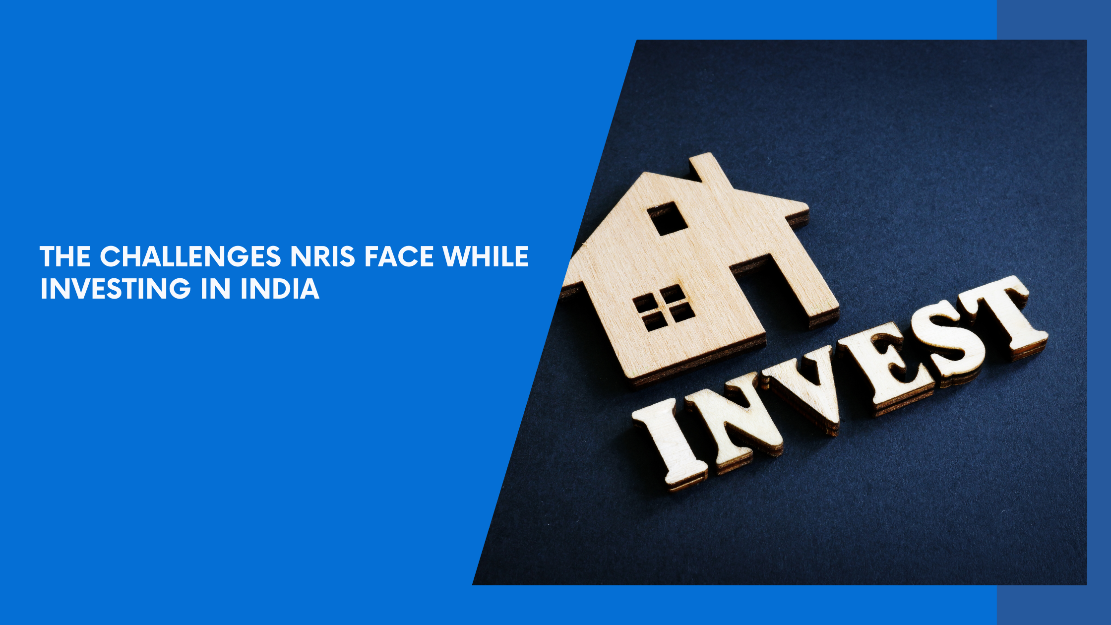 The Challenges NRIs Face While Investing in India