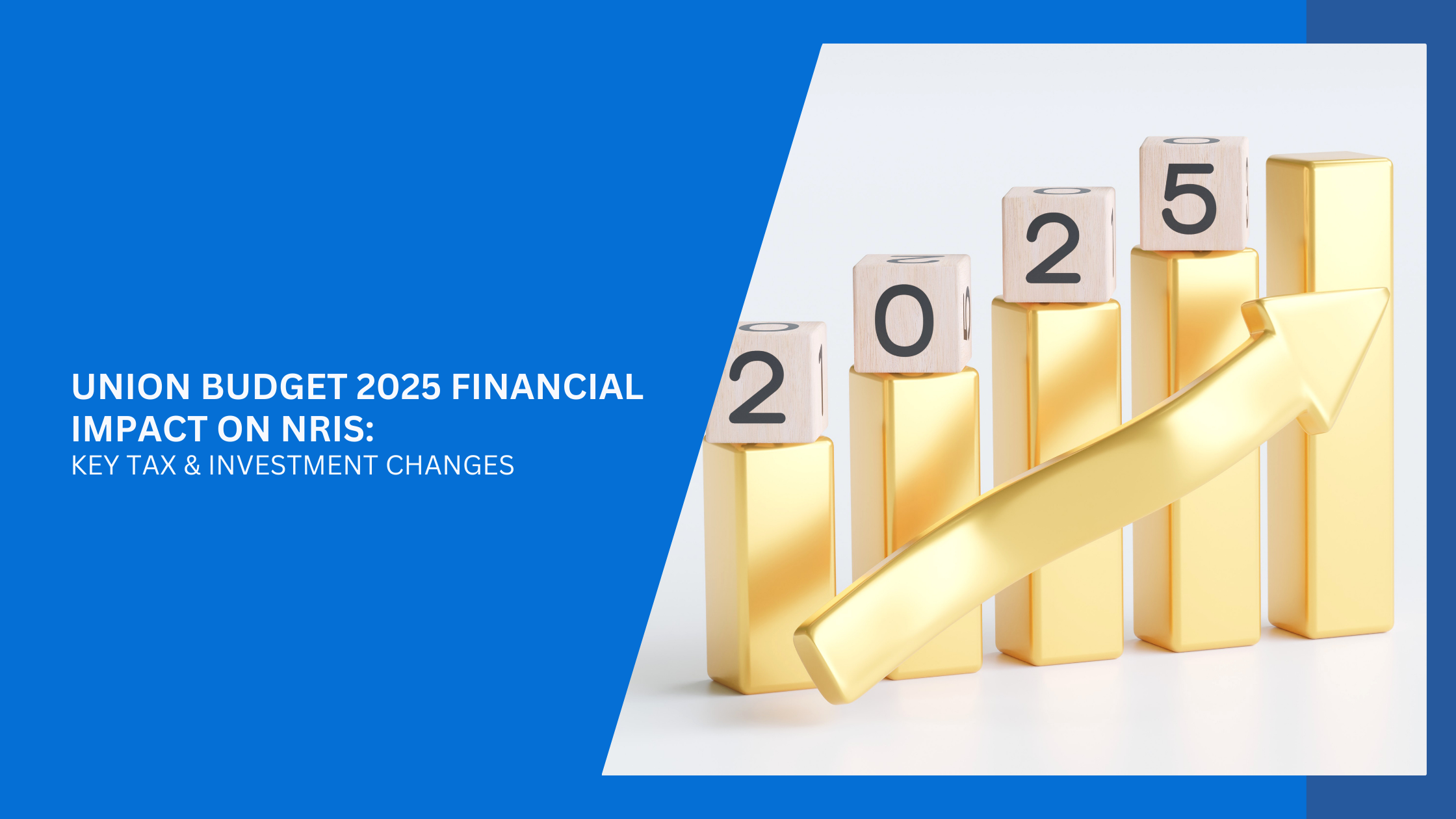 Budget 2025: Key Financial Shifts for NRIs and Residents